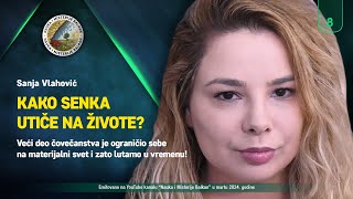 SENKA UPRAVLJA NAŠIM ŽIVOTIMA Ljudi su sebe ograničili na materijalni svet i zato lutamo u vremenu [upl. by Ellebyam]