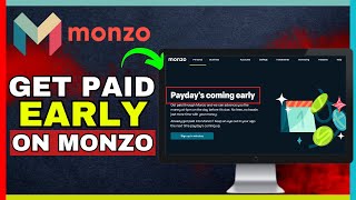 How To Get Paid Early With Monzo 2024 [upl. by Litman]