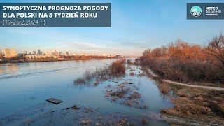 IMGWPIB Synoptyczna prognoza pogody dla Polski na 8 tydzień roku 192522024 r [upl. by Llecrup623]