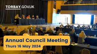 Torbay Council Annual Meeting of The Council 16 May 2024 [upl. by Kling]