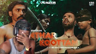 Kanthar Koottam REACTION  Official Music Video  Ratty Adhiththan Ft MC SAI amp Mathichiyam Bala [upl. by Neall561]