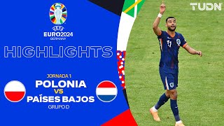 HIGHLIGHTS  Polonia vs Países Bajos  UEFA EURO 2024  J1  TUDN [upl. by Domash]