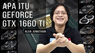 Apa Sih NVIDIA GeForce GTX 1660 Ti itu  Indonesia [upl. by Yengac]