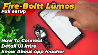 Fire Boltt Lumos How To Connect With App  Detail UI Intro [upl. by Eyanaj839]