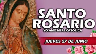 🌷SANTO ROSARIO DE HOY JUEVES 27 DE JUNIO DE 2024  Rosario  Yo Amo❤️Mi Fe Católica [upl. by Immak321]