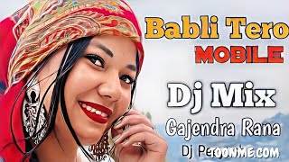 Garhwali Old Song Babli Tero Mobile Dj mix 2024  Dj Peeyush  Garhwali Dj Song  Gajendra Rana [upl. by Oicam763]