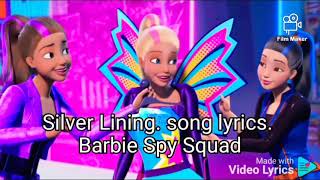 Silver Lining song lyrics Barbie Spy Squad [upl. by Mathilda651]