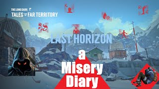 The Long Dark Last Horizon  Misery Diary 16 [upl. by Dehlia]