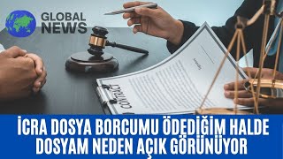 İCRA DOSYA BORCUMU ÖDEDİĞİM HALDE DOSYAM NEDEN AÇIK GÖRÜNÜYOR  KREDİ BORCU YAPILANDIRMA  E DEVLET [upl. by Kliman]