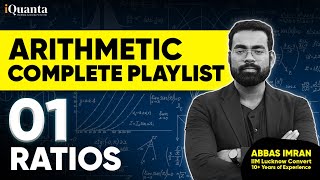 Arithmetic for CAT Class 1  Ratio and Proportion  Quantitative Aptitude for CAT Playlist [upl. by Ymrej]