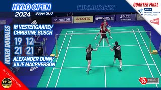 Mads Vestergaard  C Busch vs Alexander Dunn  J Macpherson  Hylo Open 2024  QF XD Highlights [upl. by Rilda36]