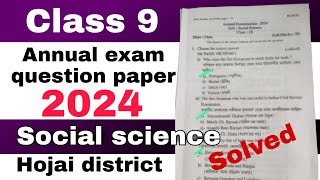 class 9 annual exam social science question paper 2024 Hojai district with solutions SEBA [upl. by Yulma]