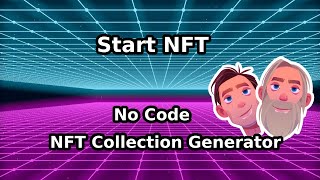 Start NFT  NFT Collection Generation Tutorial NO CODE 10000 [upl. by Etteoj261]