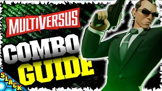 Agent Smith Beginner COMBO GUIDE  Multiversus [upl. by Igig]