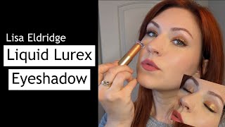 Lisa Eldridge Liquid Lurex Eyeshadow Review amp demo [upl. by Phalan835]