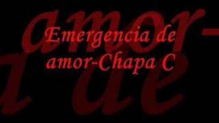 Emergencia de AmorChapa C [upl. by Jarus976]