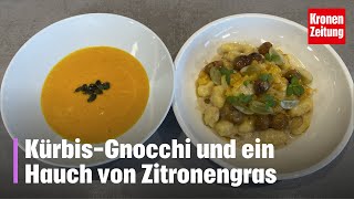 KürbisGnocchi und ein Hauch von Zitronengras  kronetv Rezept der Woche [upl. by Ahsirak]