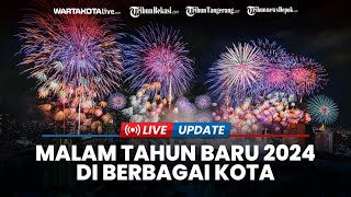 🔴LIVE Perayaan Malam Tahun Baru 2024 di Jakarta dan Kota Lain di Indonesia [upl. by Alusru931]