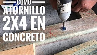 Como atornillar madera en concreto [upl. by Zipporah]