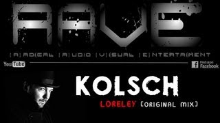 KOLSCH  LORELEY original mix HQ [upl. by Ysnil]