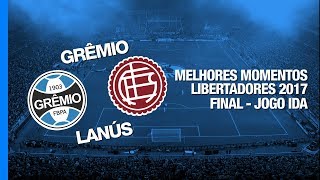 Melhores Momentos  Grêmio 1 x 0 LanúsARG  Libertadores  22112017 [upl. by Anelrahc250]