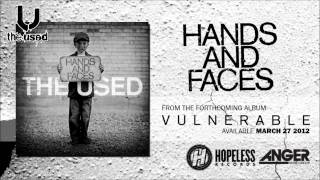 The Used  Hands and Faces [upl. by Yeaton]