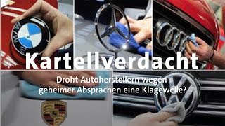 Kartellverdacht bringt Autobauer in Erklärungsnot [upl. by Lorenzo937]