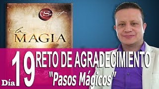 Reto de Agradecimiento  Día 19  La Magia de Rhonda Byrne  Pasos Mágicos [upl. by Quartis977]