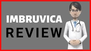 IMBRUVICA review what is imbruvica imbruvica side effects imbruvica capsules [upl. by Yllah]