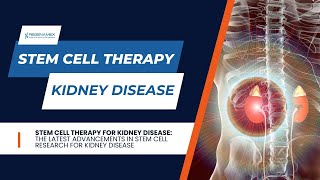 Stem Cell Therapy for Kidney Disease  Discover the Future of Stem Cells For Kidney Disease🌟🩺 [upl. by Mavis]