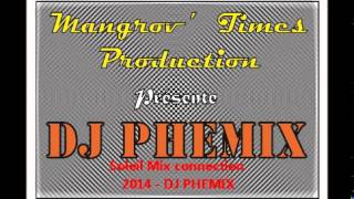 Soleil Mix connection 2014  2015 DJ PHEMIX [upl. by Derwood]