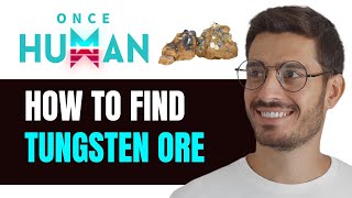 How To Find Tungsten Ore In Once Human  Tungsten Ore Location [upl. by Ahswat]