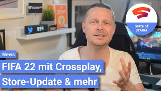 STADIANews FIFA 22 mit Crossplay StoreUpdate amp mehr [upl. by Chelsey]