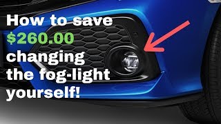 How to save 26000 changing your 2018 honda civic fog light yourself [upl. by Marie-Jeanne]