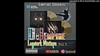 Dj Empire Legwork Mixtape 2020 Vol 2 Afrobeats [upl. by Allin55]