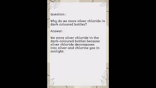 Why do we store silver chloride in dark coloured bottles [upl. by Eiruam564]