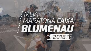 Meia Maratona Caixa de Blumenau  2018 [upl. by Enetsuj]