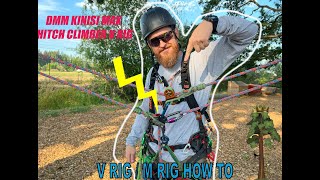 V RIG  M RIG Arborist Double Tie in  How To  Hitch Climber Pulley System [upl. by Sweatt]