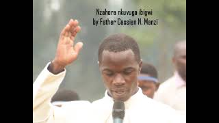 Nzahora nkuvuga ibigwi by Father Cassien Manzi amp Abana burumuriKanyoveParoisse Busogo [upl. by Atibat]