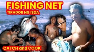 OVERNIGHT FISHING NET CATCH and COOK TIRADOR NG ISDA dodonglastiko [upl. by Ashlen916]