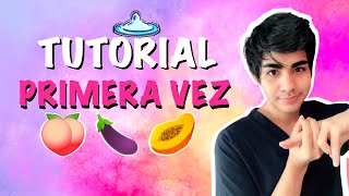 ¿COMO TENER LA PRIMERA VEZ  TUTORIAL RELACIONES [upl. by Veriee]