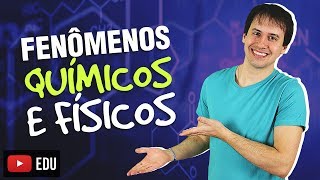 2 Introdução a Química Fenômenos Químicos e Físicos Química Geral [upl. by Anavahs]