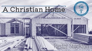 The Christian Home Part 20 10624 [upl. by Daniele]