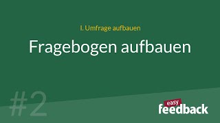 2 Fragebogen aufbauen  easyfeedback [upl. by Aydiv903]