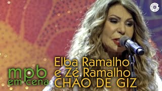 Chão de Giz  Elba Ramalho e Zé Ramalho DVD MPB em Cena [upl. by Schaffer]