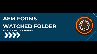 Adobe Experience Manager Forms Watched Folder [upl. by Odette]
