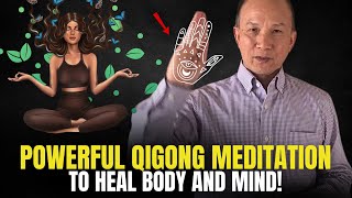 Powerful Qigong Meditation To Heal The Body  Guided Meditation by Chunyi Lin [upl. by Domash]