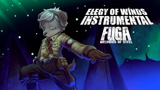 Fuga Melodies of Steel  Elegy of Winds Instrumental [upl. by Imuya121]