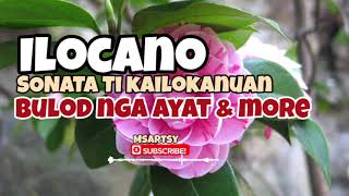 MOST REQUESTED ILOCANO SONGSTRENDING ILOCANO SONATASONATA NI AYATMSARTSY [upl. by Smeaj]