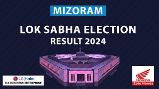 MIZORAM LOK SABHA ELECTION RESULT 2024  LIVE [upl. by Janka625]